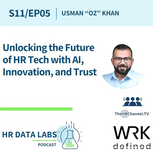 Usman "Oz" Khan - Unlocking the Future of HR Tech with AI, Innovation, and Trust