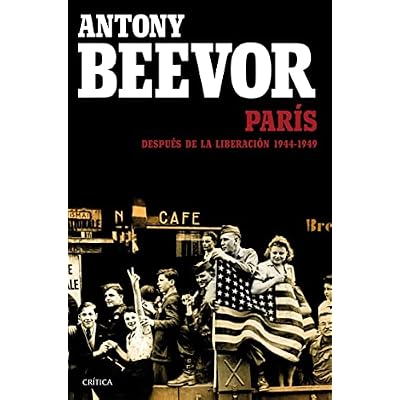 Par&iacute;s despu&eacute;s de la liberaci&oacute;n