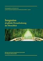 Integration ALS Globale Herausforderung Der Menschheit: Beitrage Der Deutsch-Japanischen Gesellschaft Fur Integrative Wissenschaft 3897543818 Book Cover