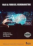 Viaje al fondo del neuromarketing