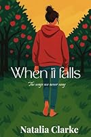 When it falls: The songs we never sang B0F5W7TZZW Book Cover