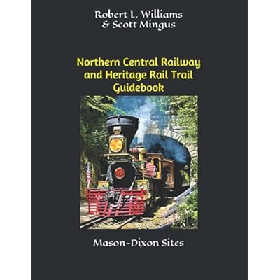 Northern Central Railway and Heritage Rail Trail Guidebook