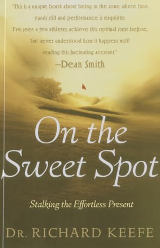 On the Sweet Spot: Stalking the Effortless Present