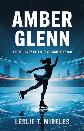 AMBER GLENN: The Journey of a Rising Skating Star