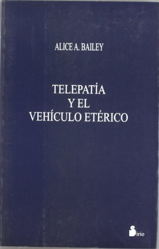 TELEPATIA Y EL VEHICULO ETERICO [Spanish] 8478084215 Book Cover