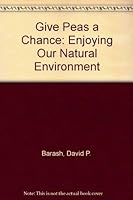 Gives Peas a Chance: Enjoying Our Natural Environment 081840549X Book Cover