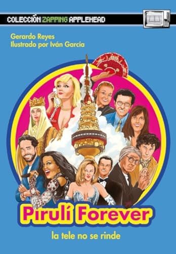 Pirulí Forever: La tele no se rinde