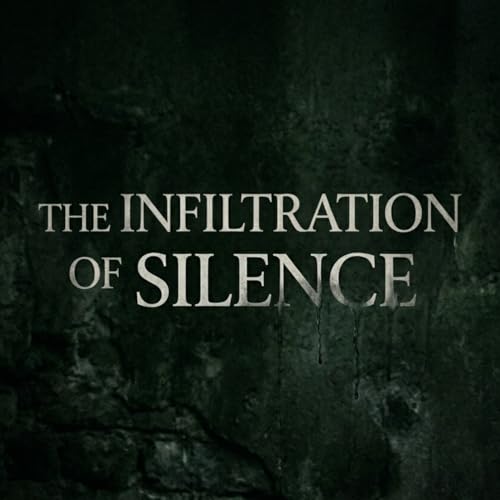 The Infiltration of Silence cover art