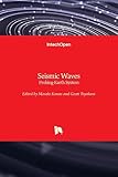  Seismic Waves: Probing Earth System
