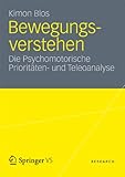  Bewegungsverstehen: Die Psychomotorische Prioritäten- und Teleoanalyse