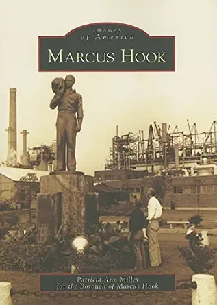 Marcus Hook (PA) (Images of America)