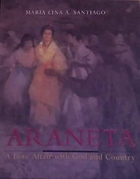 Hardcover Araneta: A Love Affair with God and Country Book