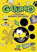 Gaturro 15 Y El Regreso A Mundo Gaturro 9500755262 Book Cover