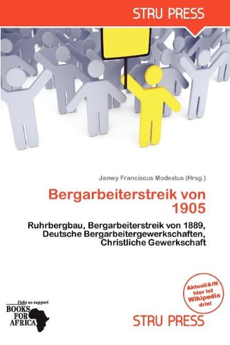 Bergarbeiterstreik von 1905: Ruhrbergbau, Bergarbeiterstreik von 1889, Deutsche Bergarbeitergewerkschaften, Christliche Gewerkschaft