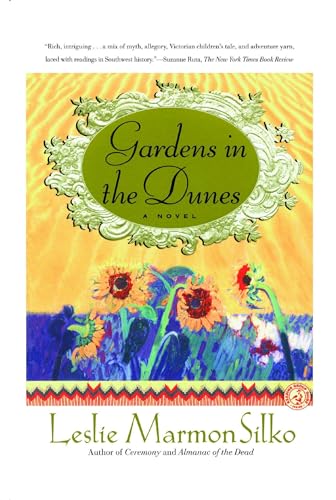 GARDENS IN THE DUNES: A Novel