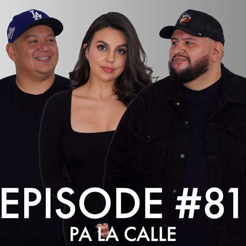 Pa LA Calle Ep #81 | Welcome Back