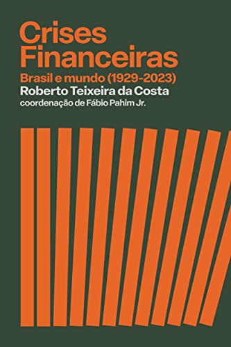 Crises financeiras: Brasil e mundo (1929-2023)