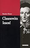 Clausewitz lesen!: Eine Einführung (Beiträge zur Militärgeschichte – Militärgeschichte kompakt, 1, Band 1)