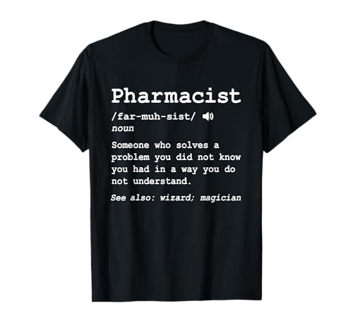 Funny Pharmacist Definition Meaning Pharmacy Medicine Drug Maglietta