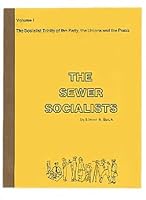 The Sewer Socialists: A History of the Socialist Party of Wisconsin 1897-1940 0874230314 Book Cover