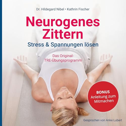 『Neurogenes Zittern. Stress & Spannungen l&ouml;sen.』のカバーアート