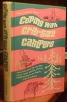 Coping with Crib-size Campers B001KUVUDU Book Cover