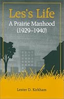 Les's Life: A Prairie Boyhood 0964168804 Book Cover