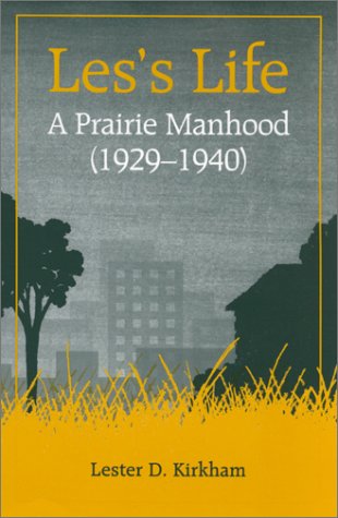 Les's Life: A Prairie Boyhood 0964168820 Book Cover