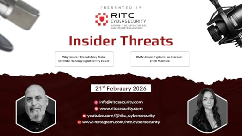 Insider Threats: Satellite Hacking & The Rise of RMM Abuse | The Ciphered Reality Podcast | RITC