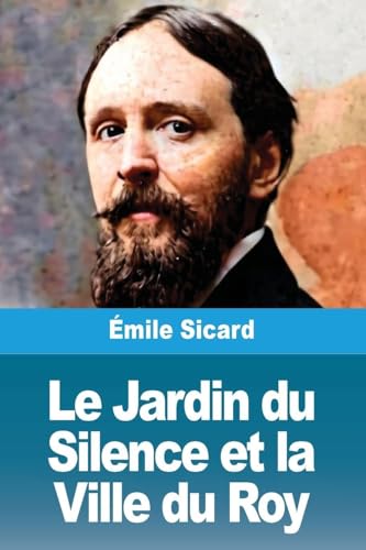  Le Jardin du Silence et la Ville du Roy