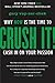Crush It!: Why NOW Is the Time to Cash In on Your Passion