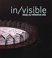 In/Visible: Body as Reflective Site (English and French Edition) 192649220X Book Cover