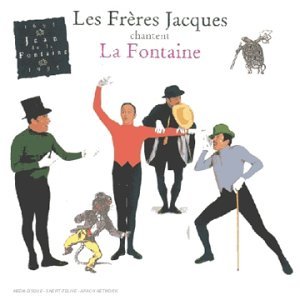 Les Frères Jacques chantent les fables de La Fontaine