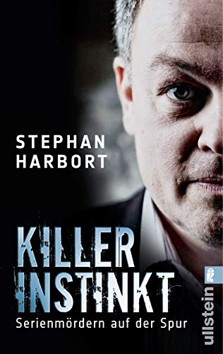 Killerinstinkt: Serienmördern auf der Spur Killerinstinkt: Serienmördern auf der Spur
