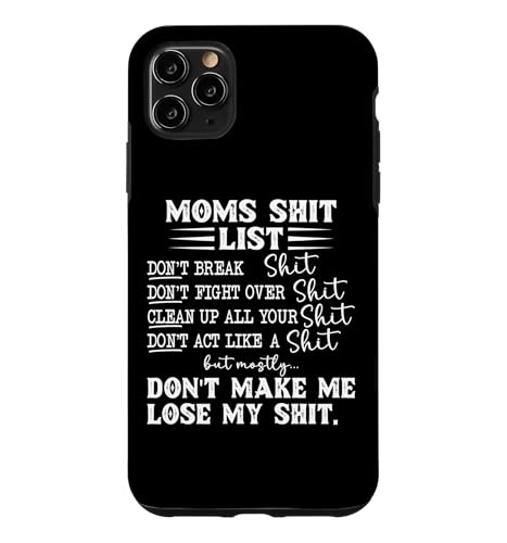 Mom Shit List Momlife Funny Mom Mothers Day Case for iPhone 11 Pro Max