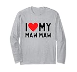 Photo Gallery i love my maw maw maglia a manica Photo Gallery i love my maw maw maglia a manica