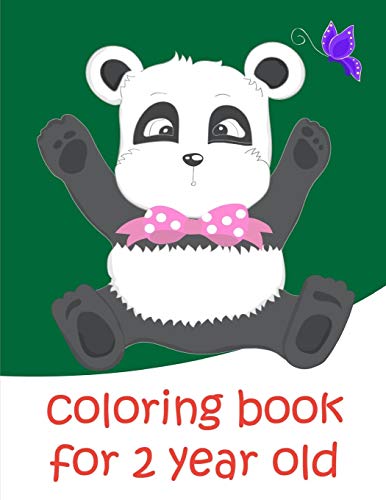 Coloring Book For 2 Year Old: Baby Funny Animals and Pets Coloring Pages for boys, girls,Children (Perfect gift for Kids)