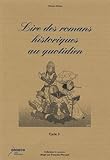  Lire des romans historiques au quotidien: Cycle 3