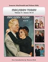 Mac/Eddy Today: Jeanette MacDonald and Nelson Eddy Magazine Compilations, Volume 3 0971199825 Book Cover
