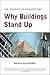 Why Buildings Stand Up: The Strength of Architecture
