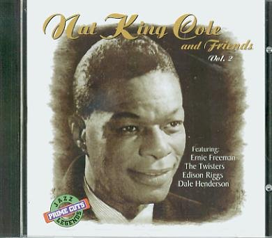 Nat King Cole and Friends, Vol. 2 [Audio CD]
