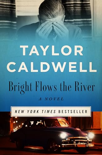 Bright Flows the River: A Novel
