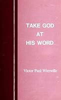 Take God at his word 187067605X Book Cover