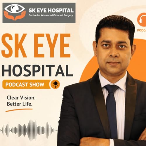 SK Eye Hospital Podcast cover art