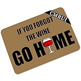 Humor Interesting Of Say；If You Forgot The Wine Go Home Entrance Mats Floor Carpet Interior / Outdoor / Front Door / Bathroom Mat Rubber Non-slip Doormat (23.6 L x 15.7 W)