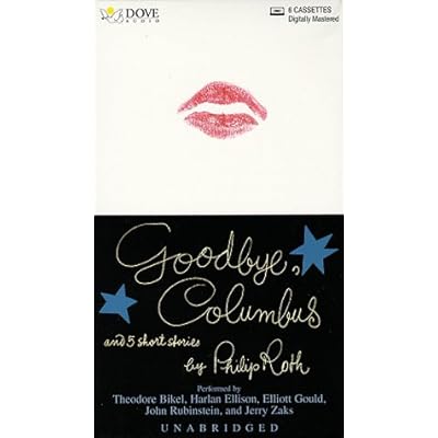 Goodbye, Columbus and 5 Short Stories: And 5 Short Stories