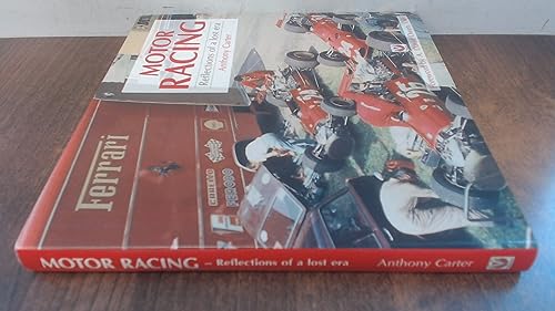 Motor Racing - Reflections of a Lost Era