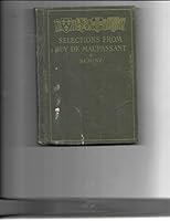 Selections from Guy De Maupassant, Ten Short Stories B000Z2J33I Book Cover