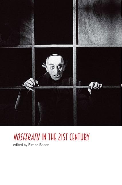 Nosferatu in the 21st Century: A Critical Study      Hardcover – January 5, 2023