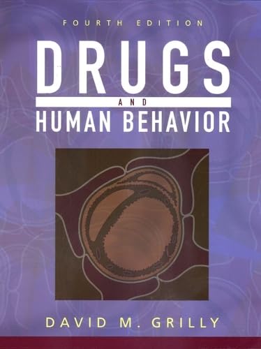Drugs and Human Behavior (4th Edition)